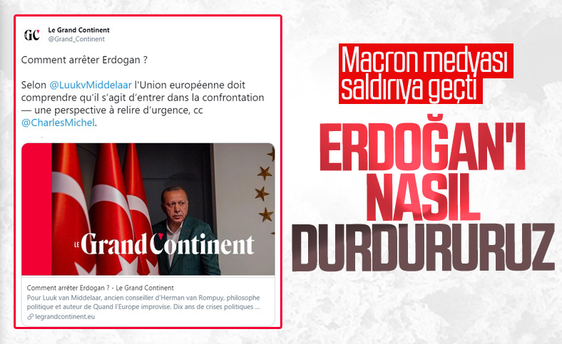 Fransız Le Grand Continent'ın Erdoğan korkusu