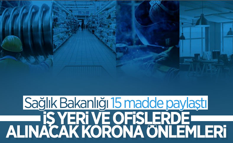 Sağlık Bakanlığı 'İş Yeri/Ofislerde COVID-19 İçin Alınacak Önlemler' broşürü yayınladı