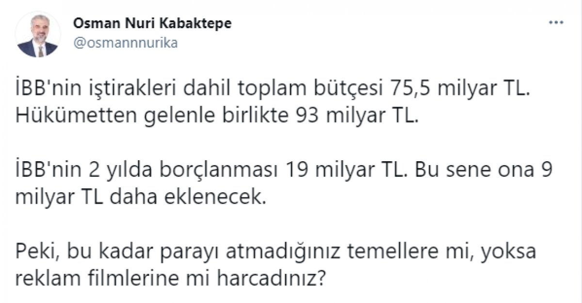 Osman Nuri Kabaktepe İBB'ye sordu: Bütçeyi nereye harcadınız