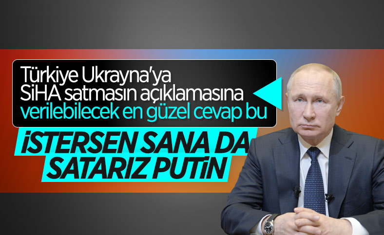 Ankara'dan Rusya'ya SİHA yanıtı