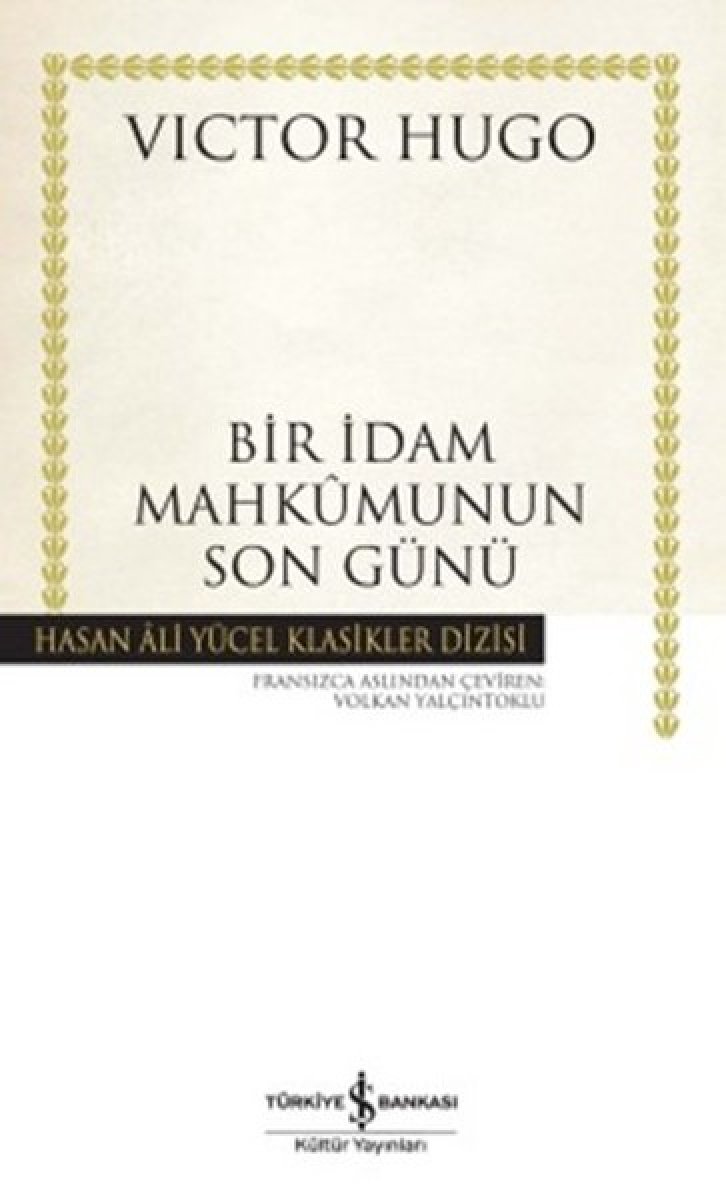 Geçtiğimiz yıl Bir idam Mahkumunun Son Günü en çok okunan oldu