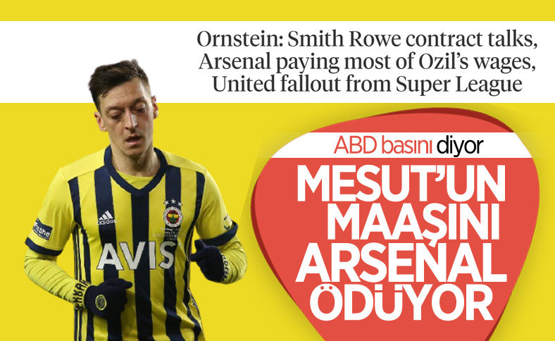 ABD basını: Mesut'un maaşını Arsenal ödüyor