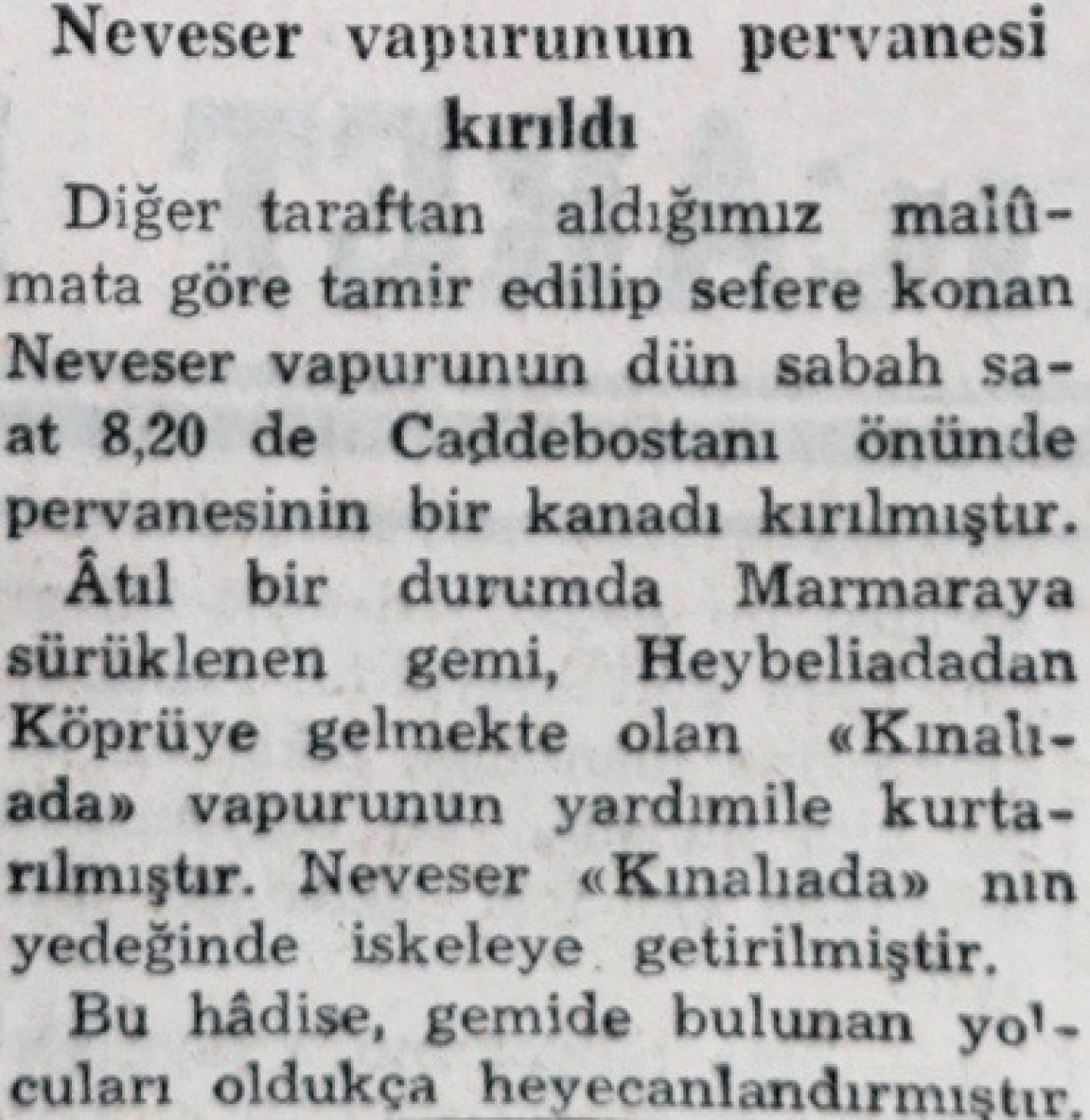 Ziya Osman Saba'ya en güzel öyküleri yazdıran Neveser vapuru