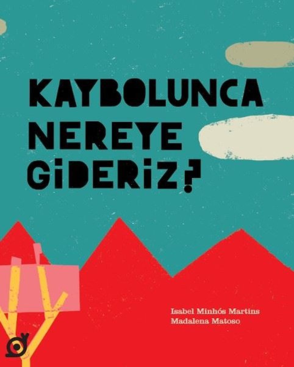 Çocuklar için kitap: Kaybolunca Nereye Gideriz