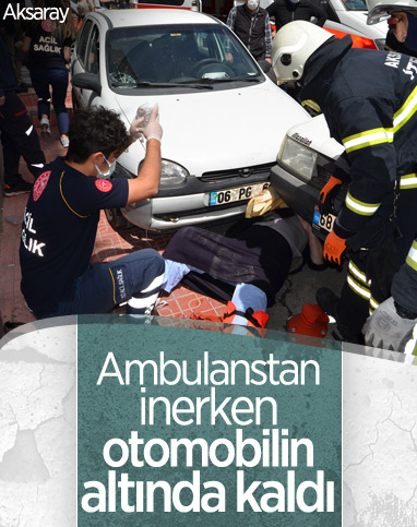 Aksaray'da ambulanstan inen kadına otomobil çarptı