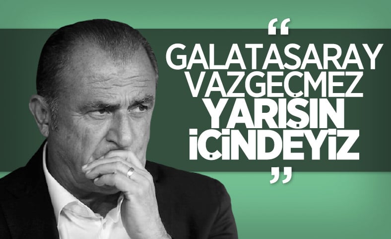 Fatih Terim: Galatasaray gibi bitirmeliyiz