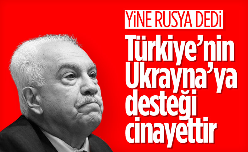 Doğu Perinçek: Türkiye'nin Ukrayna'nın yanında yer alması bir cinayettir