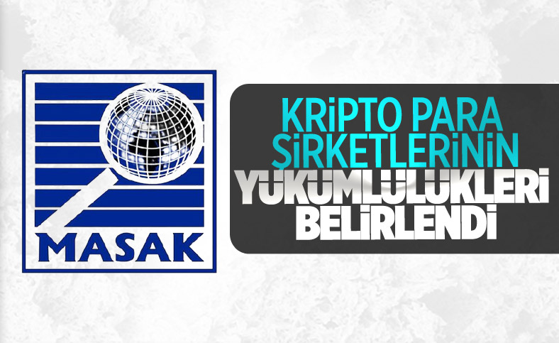 MASAK, kripto para firmalarının yükümlülüklerini açıkladı