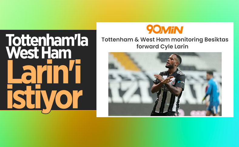Tottenham ve West Ham, Cyle Larin'i listesine aldı