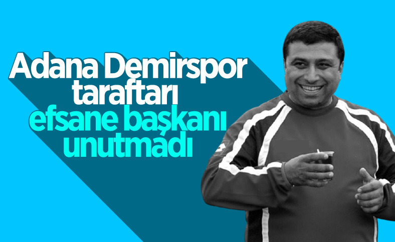 adana demirsporlu taraftarlar bekir cinar i unutmadi