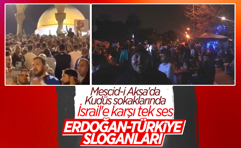 Kudüs'te Türkiye ve Erdoğan sesleri yükseldi