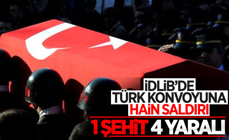 İdlib'de Türk askerine saldırı