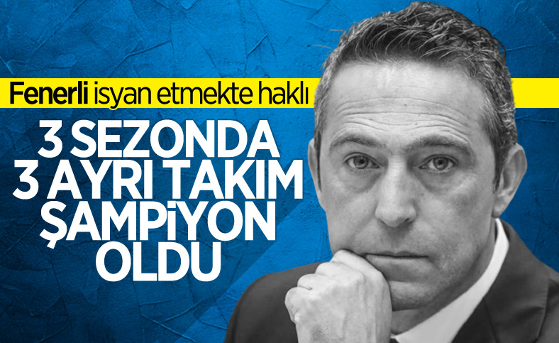 Ali Koç döneminde 3 sezonda 3 ayrı şampiyon