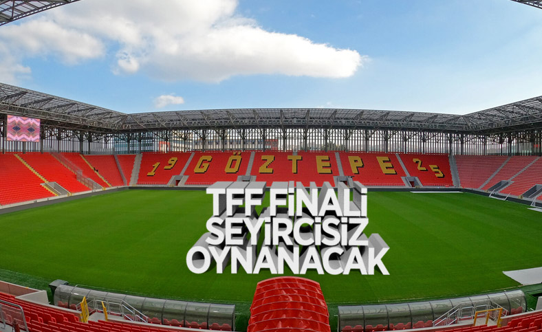 TFF: Türkiye Kupası finali için 250'şer kişilik kontenjan ayrıldı