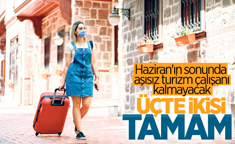 300 bin turizm çalışanına aşı yapıldı