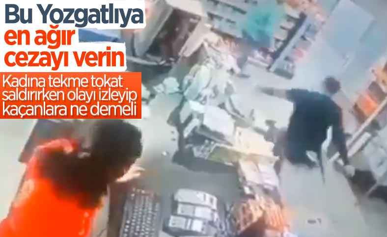 Yozgat'taki benzinlikte, kadının dayak yemesini film gibi izlediler