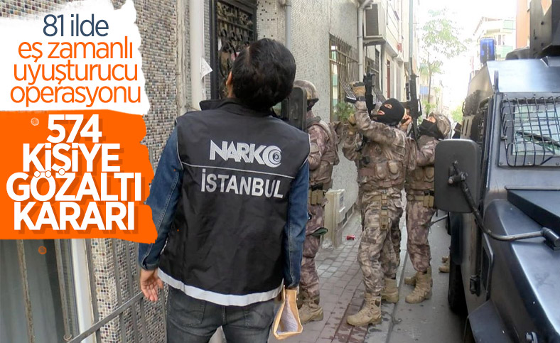 İstanbul'da uyuşturucu operasyonu: 574 kişiye gözaltı kararı