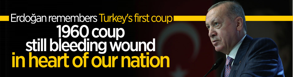 President Erdoğan remembers 1960 military coup