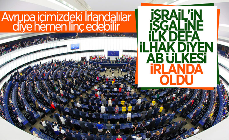 İsrail işgalini ‘fiili ilhak’ olarak tanımlayan ilk AB ülkesi İrlanda oldu