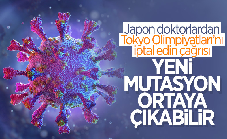 Japon doktorlardan Tokyo Olimpiyatları'nın iptal edilmesi çağrısı