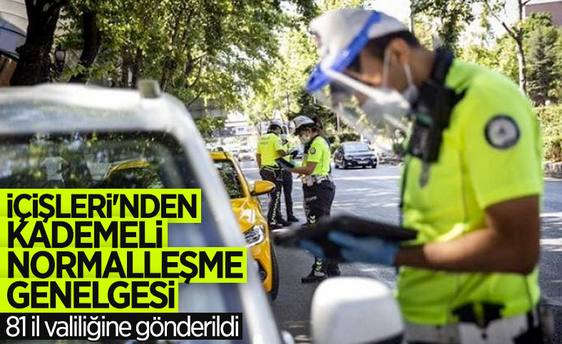İçişleri Bakanlığı'ndan normalleşme genelgesi