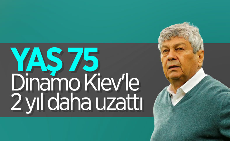 Mircea Lucescu, Dinamo Kiev'le sözleşme uzattı