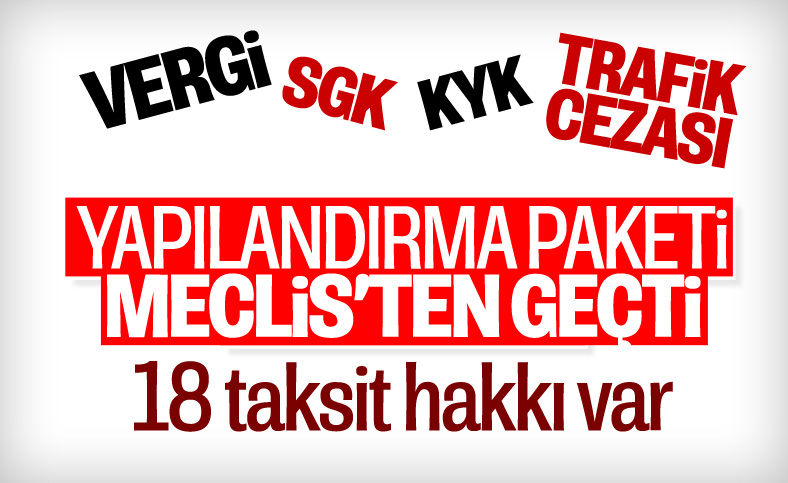 Kamu alacaklarıyla ilgili kanun teklifi TBMM'den geçti