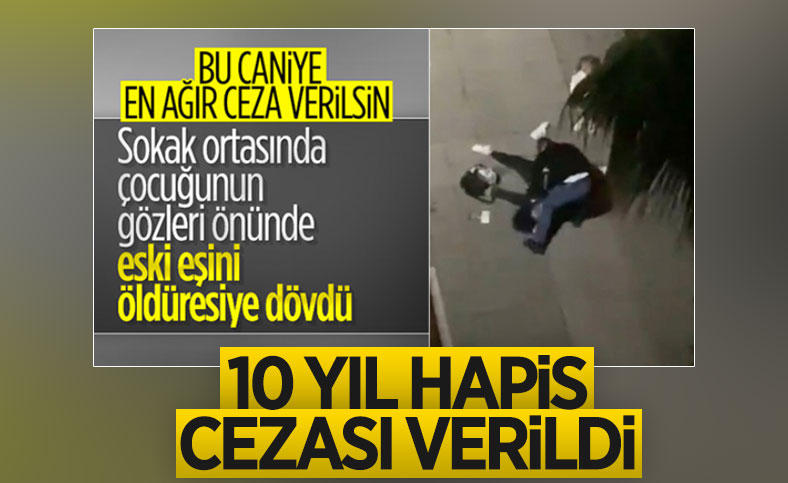 Samsun'da eski eşini sokak ortasında döven İbrahim Zarap'ın cezası belli oldu