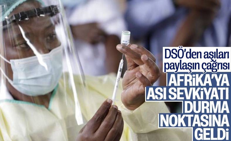 DSÖ: Afrika'ya koronavirüs aşısı sevkiyatı durma noktasına geldi
