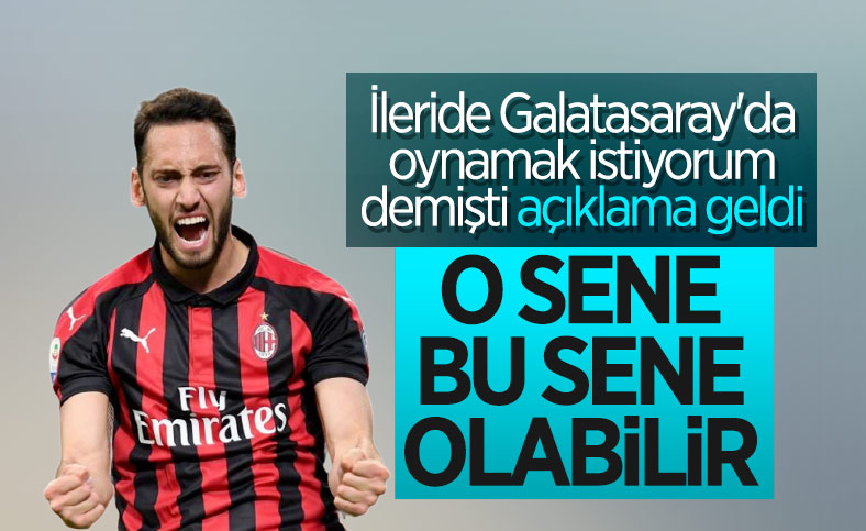 Hakan Çalhanoğlu: Galatasaray iyi teklif yaparsa neden olmasın