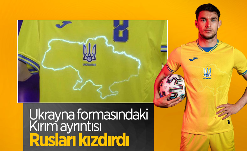 Ukrayna'nın EURO 2020 forması Rusları kızdırdı