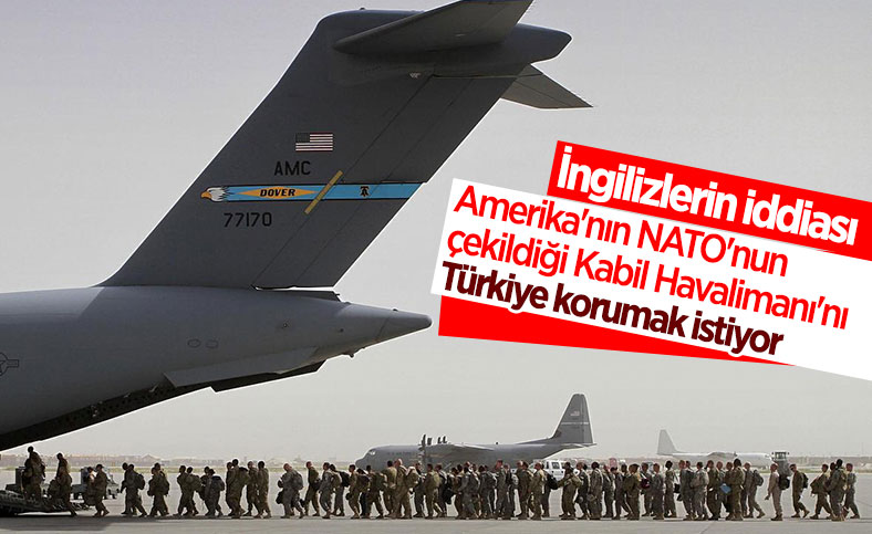 Türkiye, Kabil Havalimanı'nın korunmasını üstlenmeyi önerdi