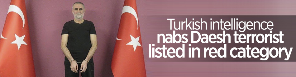 Turkish intelligence nabs wanted Daesh terrorist in Syria