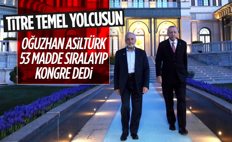 Saadet Partisi'nde Oğuzhan Asiltürk'ten kongre çağrısı