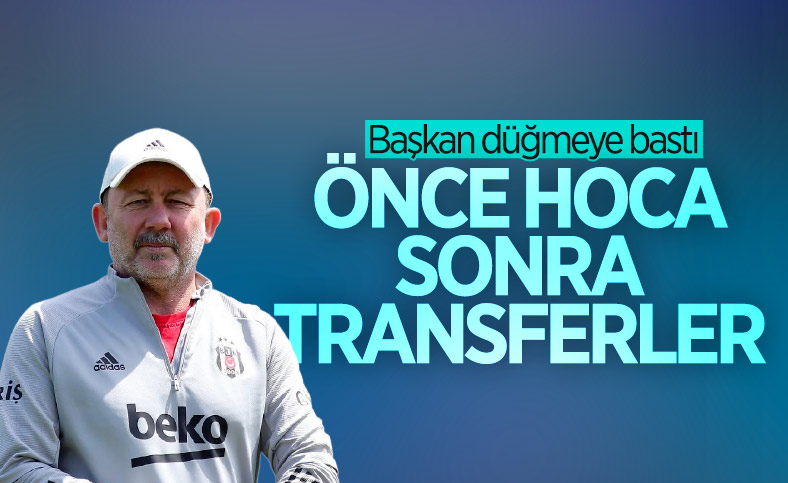 Beşiktaş'ta hedef önce hoca, sonra transferler