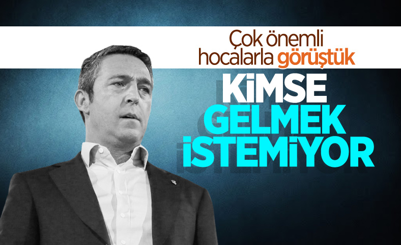 Ali Koç: Kimse gelmek istemiyor