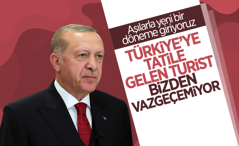 Cumhurbaşkanı Erdoğan: Tatil yapan turist Türkiye'den vazgeçemiyor