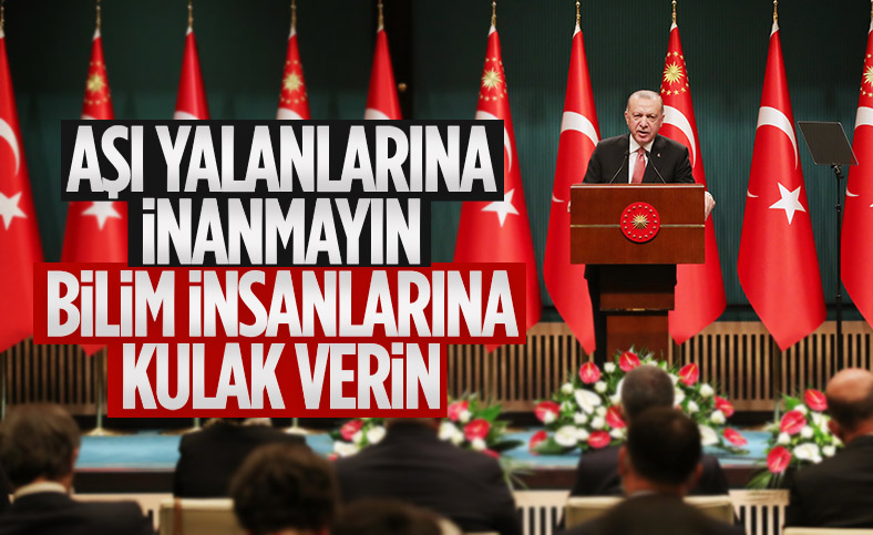 Cumhurbaşkanı Erdoğan'dan aşı olun mesajı