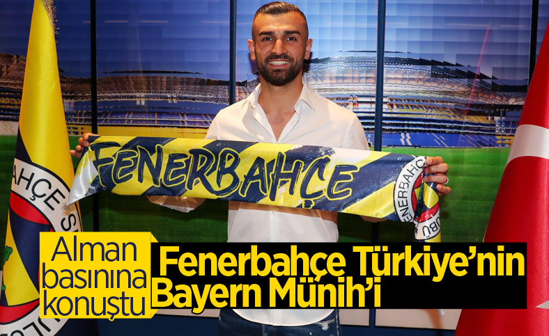 Serdar Dursun: Fenerbahçe Türkiye'nin Bayern Münih'i