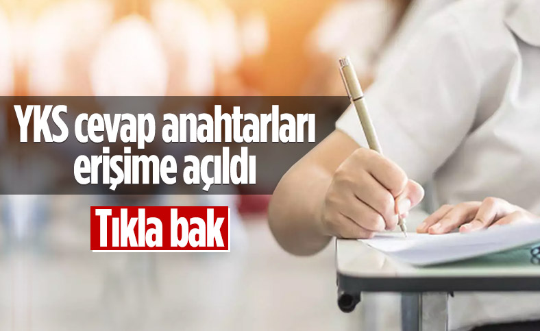 YKS soru kitapçıkları ve cevap anahtarları erişime açıldı