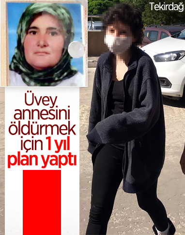 Tekirdağ'da üvey annesini öldüren kız çocuğu: 1 yıldır planlıyordum