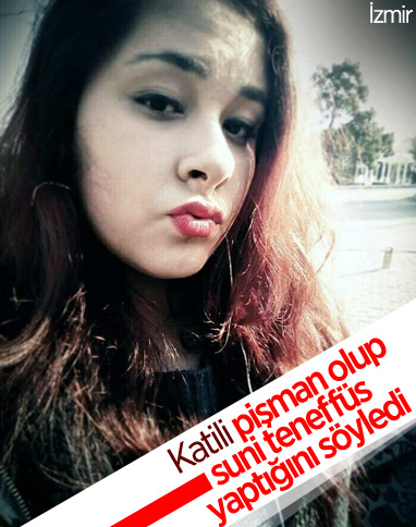 İzmir'deki Ayşe Nazlı'nın katili: Pişman olup suni teneffüs yaptım