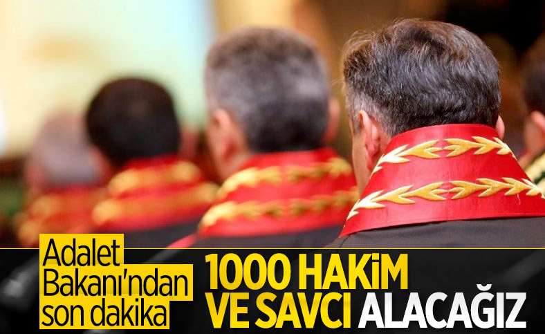 Abdulhamit Gül: Yıl sonunda 1000 hakim savcı alımı yapacağız