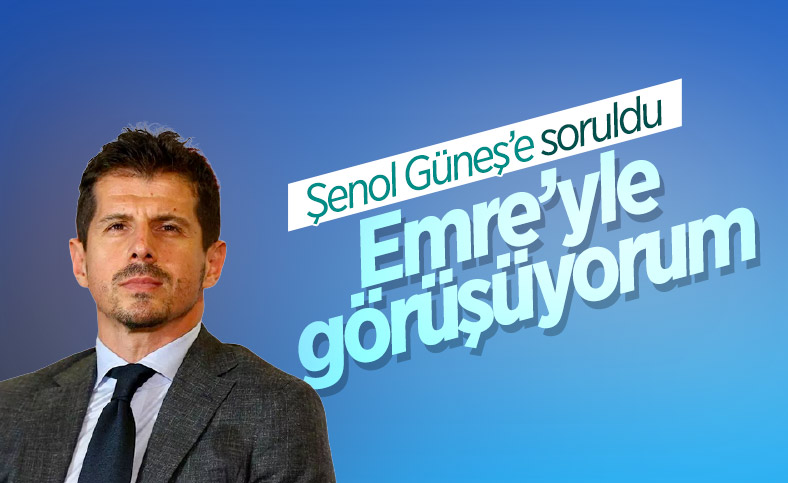 Şenol Güneş: Emre Belözoğlu ile görüşüyorum