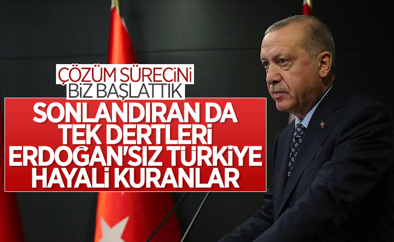 Cumhurbaşkanı Erdoğan: Çözüm sürecini HDP'nin gizli gündemi sonlandırdı