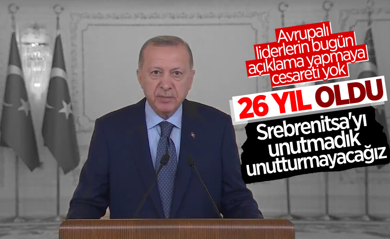 Cumhurbaşkanı Erdoğan'dan 'Srebrenitsa Soykırımı' mesajı