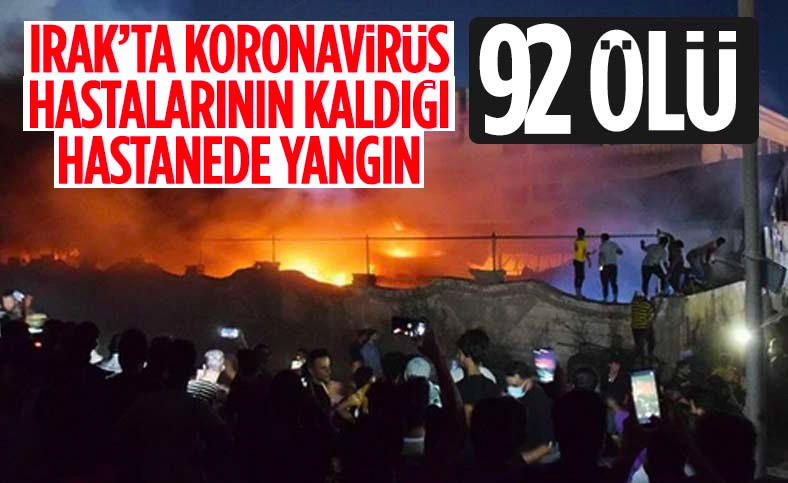 Irak'ta koronavirüs hastalarının kaldığı hastanede yangın