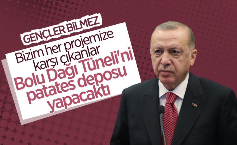 Cumhurbaşkanı Erdoğan: Patates deposu yapılması tartışılan tüneli rekor sürede açtık