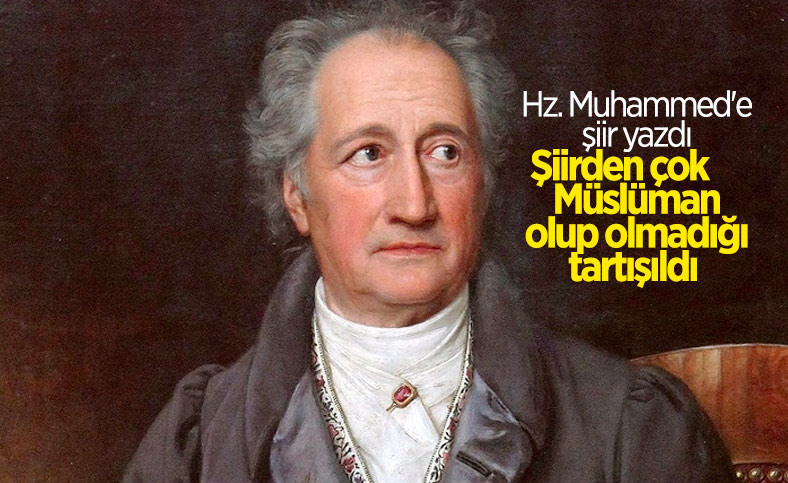 Johann Wolfgang von Goethe'nin Hz. Muhammed için kaleme aldığı şiir