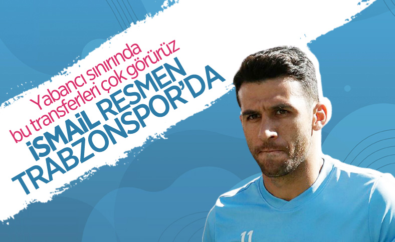 İsmail Köybaşı Trabzonspor'da